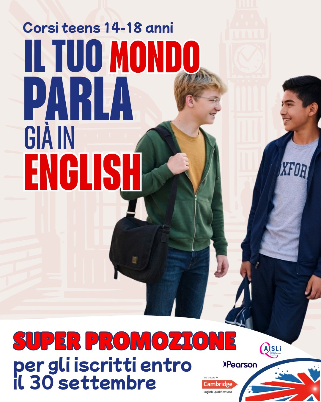Siamo ufficialmente pronti a ricominciare con i nostri nuovi corsi di inglese per tutte le età e livelli! 👩‍🏫 🇬🇧

Approfitta della nostra promozione con cui potrai avere uno sconto extra se ti iscrivi entro il 30 settembre. 

Da oltre 15 anni aiutiamo bambini, giovani e adulti a imparare e perfezionare il loro inglese. 

Da noi troverai: 
🧑‍🏫 docenti madrelingua qualificati 

👥 corsi collettivi, piccoli gruppi e tanta conversazione 

📅 corsi individuali in giorni e orari flessibili, in sede e/o online 

📈 tutti i livelli di preparazione, da principiante (A1) a padronanza (C2) 

🎓 scuola accreditata AISLI - corsi riconosciuti dal MIM

🥇 corsi validi ai fini dei crediti formativi 

🌎 preparazione alle certificazioni linguistiche internazionali 

♥️ la fiducia di migliaia di studenti e famiglie che ci hanno scelto

Vieni a trovarci per fare il test di livello e avere una consulenza gratuita. 

Ti aspettiamo a Sestu in via Gorizia 9. 

Let’s goooo 😎

☎️ 070 7530610 - 375 7054766
📧 info@ispeakenglishsestu.it
📲 www.ispeakenglishsestu.it

 #InglesePerTutti #imparareinglese #inglese #ingleseperitaliani #corsidiinglese